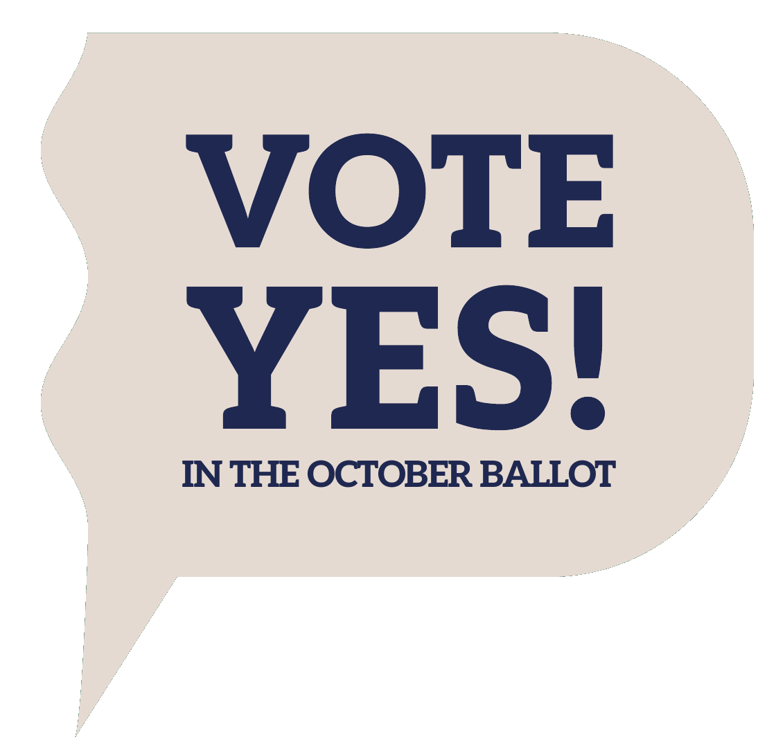 Vote Yes in the October ballot